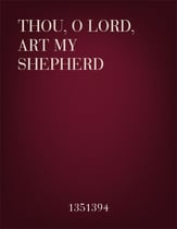 Thou, O Lord, Art My Shepherd SAB choral sheet music cover